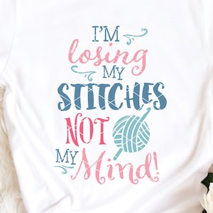 Crochet svg & Clip art I'm lose my Stitches Not My Mind svg Garn Wolle svg dxf png cut Datei