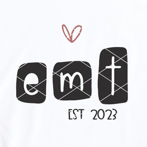 Emergency Medical Technician Graduation svg cut file EMT Year Established graduate paramedic EMS student 2023 dxf png cricut file download