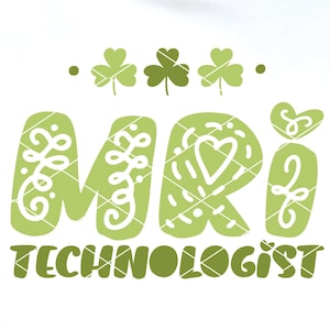 St Patrick&#39;s Day MRI Technologist svg cut file Magnetic Resonance Imaging radiology dxf png cricut file printable download sublimation