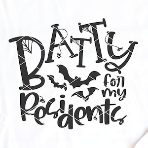 Batty For My Residents svg cut file halloween cuidados de longo prazo enfermeira PCT assessor técnico terapeuta casa de repouso dxf png cricut file download clip