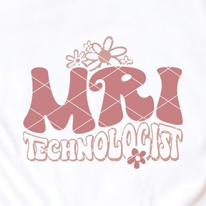 Retro MRI Technologist svg cut file Magnetic Resonance Imaging radiology floral flowers dxf png cricut file printable download clip art
