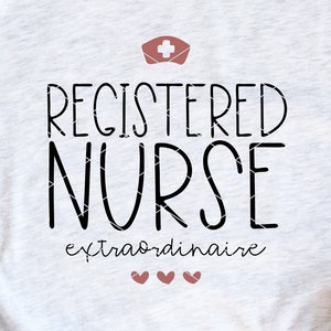 Registered Nurse Extraordinaire svg cut Datei RN Anerkennung Dxf Png Cricut Datei Clip Art Download Sublimation