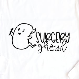 Surgery Ghoul svg cut file Halloween surgery girl Surgical Technologist OR nurse first assist operating room PA ghost dxf png cricut