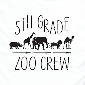 5th Grade Zoo Crew svg & clip art Fifth Grade Teacher Shirt svg Squad svg Elementary School svg dxf png cut file  printable clip art