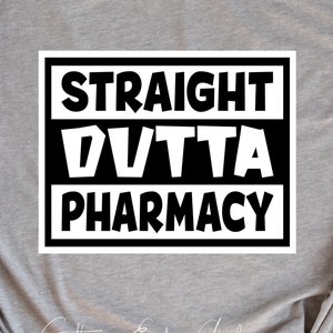 Straight Outta apotheek SVG gesneden bestand laser apotheker apotheek technicus PharmD tech DXF PNG cricut bestand downloaden afdrukbare illustraties