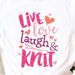 Live Laugh, Love And Knit svg schneidedatei Strickgarn Wolle Cricut Datei download dxf png clip art printable