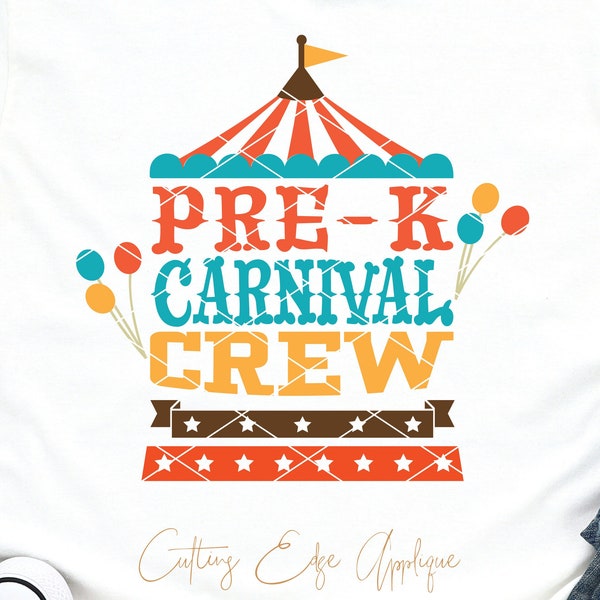Pre-K Carnival Crew svg cut file png dxf Teacher Pre-K Squad circus Elementary school download clip art printable shirt svg silhouette