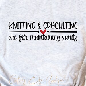 Stricken und Häkeln sind für die Erhaltung Sanity SVG schnitt Datei Häkeln Stricken Garn Wolle printable Download dxf png Cricut Datei Download