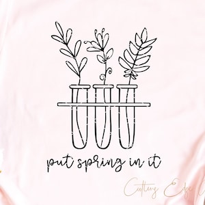 Test Tube svg cut file Put Spring In It medical science lab laboratory Phlebotomy Technician tech phlebotomist dxf png cricut download clip