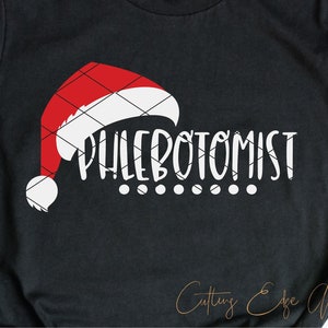 Christmas Phlebotomist svg cut file xmas holiday santa hat phlebotomy tech medical lab laboratory svg dxf png cricut file cuttable download