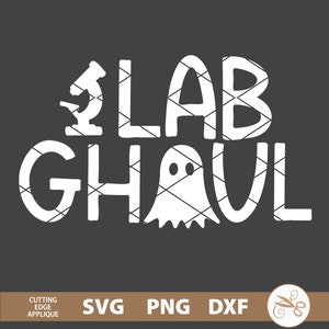 Halloween Laboratory svg, Lab Ghoul svg, Lab clip art medical laboratory technologist technician tech scientist dxf png cut file download