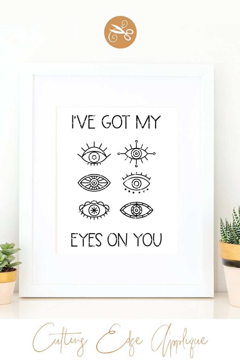 I've Got My Eyes on You Svg Cut File Png Dxf Eye Surgery Etsy