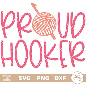Häkeln svg, stolze Hooker svg, häkeln Clip Art, häkeln tshirt svg, Häkelnadel Wolle dxf png cut Datei digitaler Download Sublimation