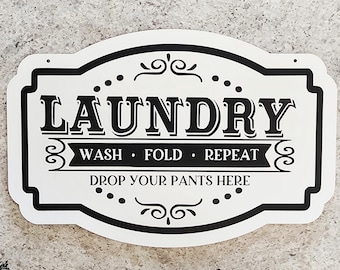 Wood Laundry Room Sign - Drop Pants Here Design - Multiple Sizes Available