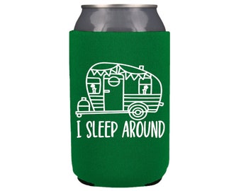 Skinny & Standard Neoprene Can Coolers - I Sleep Around Camper/Camping