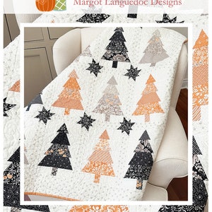 INTO THE WOODS Quilt Pattern Designed by Margot Languedoc of The Pattern Basket