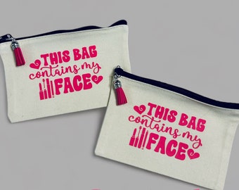 This Bag Contains My Face Makeup Bag with Tassel Pull