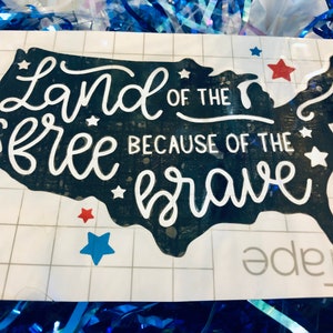 Land of the free Because of the Brave-Patriotic Vinyl Decal