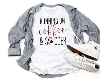 Coffee and Soccer SVG, Soccer Mom SVG, Soccer Cut File, SVG for Cricut, svg for Silhouette, Soccer T-shirt svg