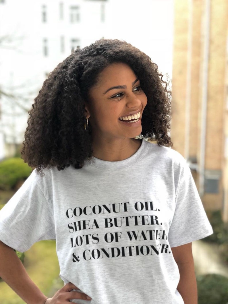 Statement T Shirt Coconut Oil Shea Butter Lots Of Water Etsy