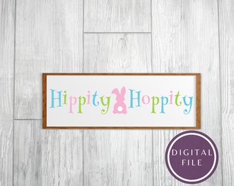 hippity hoppity svg, easter svg, easter printable pdf, hippity hoppity printable, easter bunny svg, easter dxf, easter decor, easter png