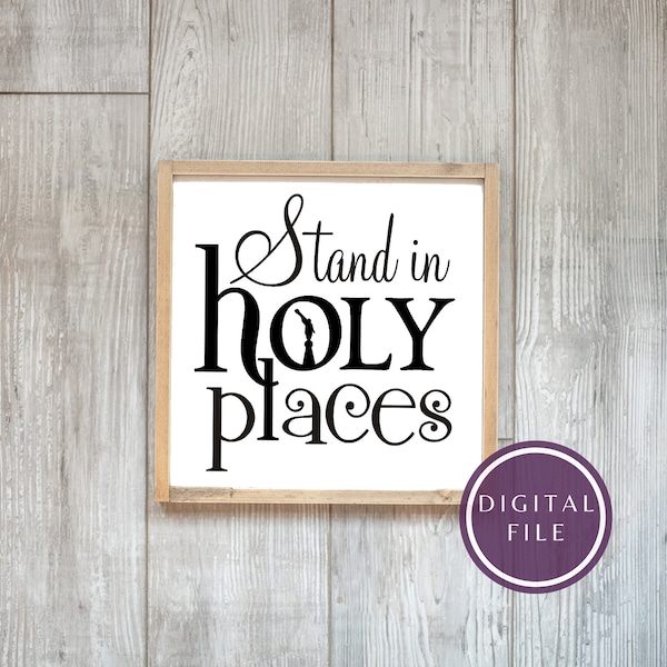 SVG stand in holy places / LDS temple print / stand in holy places print / temple spire / Stand in Holy Places / Mutual theme print