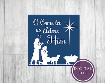 SVG Oh Come Let Us Adore Him / svg adore him / svg Nativity / svg Manger / svg shepherds / glass block nativity / glass block adore him