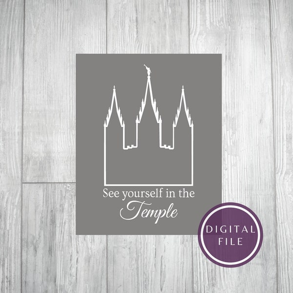 LDS salt lake temple / see yourself in the temple / lds temple / salt lake city temple svg / lds temple svg / temple print / temple cricut