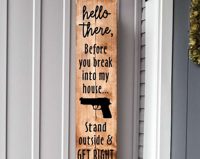 Before You Break Into My House / Porch Sign SVG / Get Right With Jesus ...