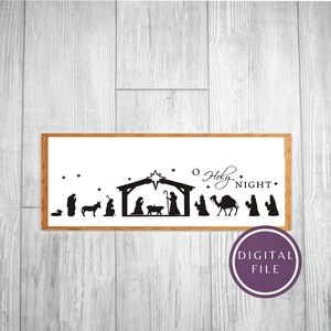 SVG Nativity scene / Nativity Cricut / digital nativity / o holy night sign / o holy night SVG / manger svg / nativity print / eps png