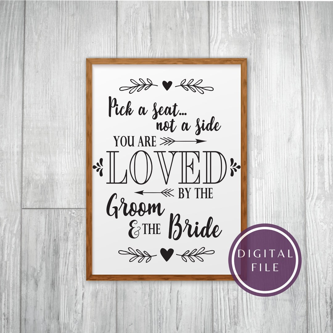 SVG Wedding Sign / Pick a Seat Not a Side / Vinyl Wedding Sign / DIY ...