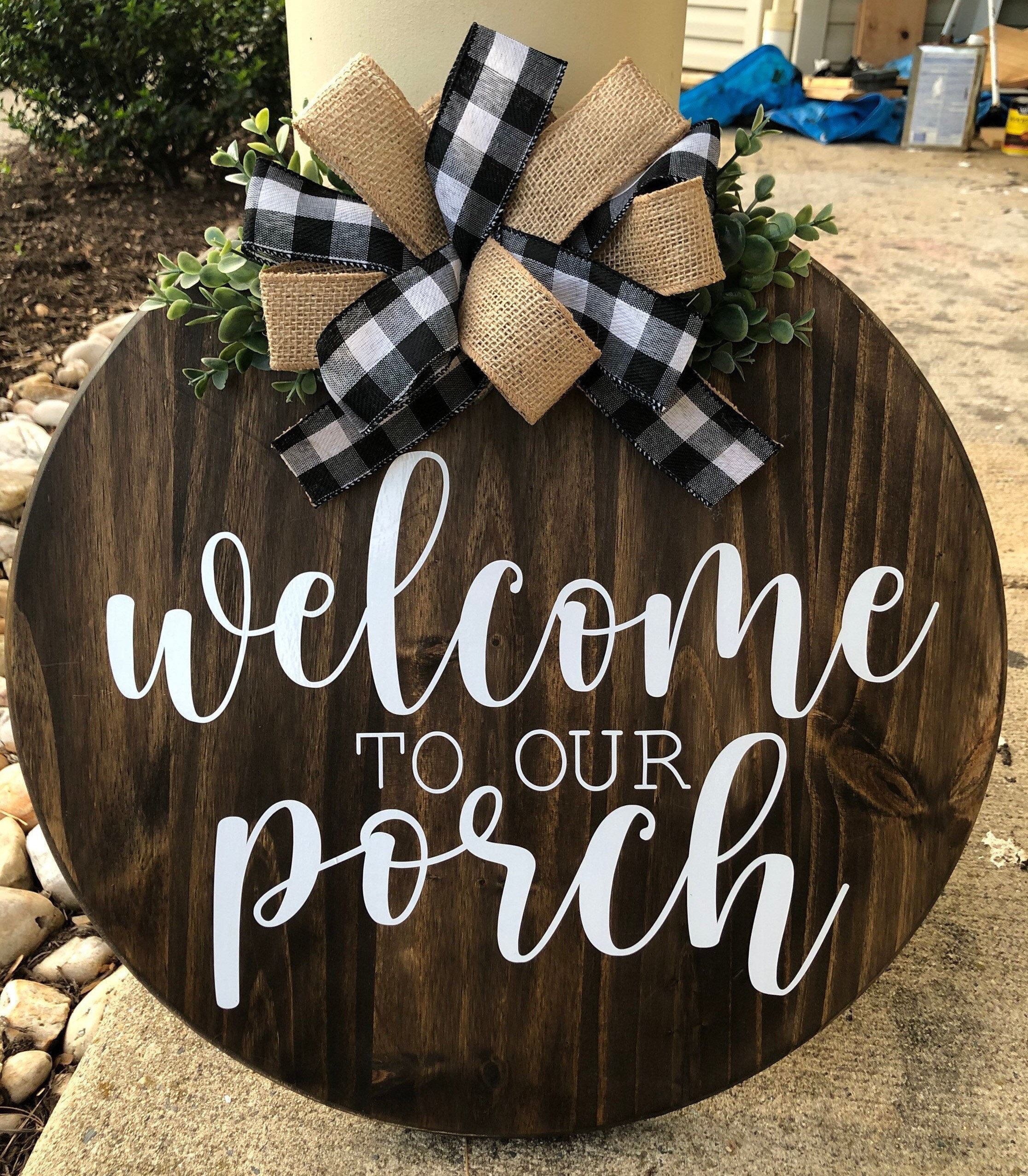 To Our Porch Sign Round Door Sign Front Porch Decor Etsy