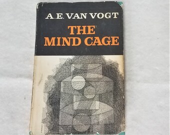 Science fiction novel, The Mind Cage by A E Van Vogt 1957   A tale of terror with your mind trapped in someone elses body