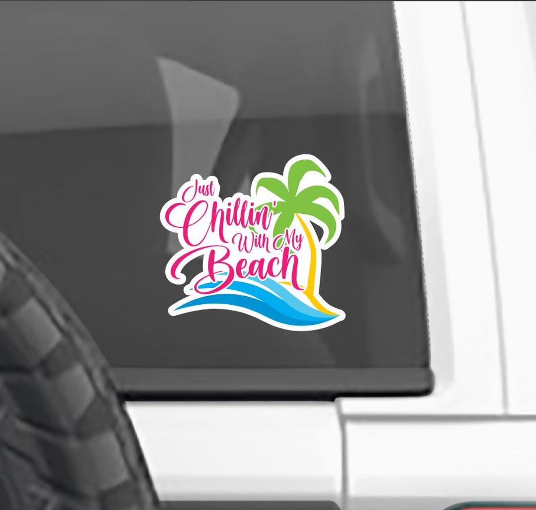 Chillin With My Beach Window Sticker Decal Label Overlay - Etsy