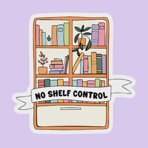 Adesivo "No Shelf Control" / Regalo divertente per amanti dei libri / Adesivo per auto in vinile impermeabile a tema libri per Kindle e laptop