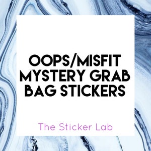 Oops Stickers, Misfit Stickers, Mystery Pack, Grab Bag
