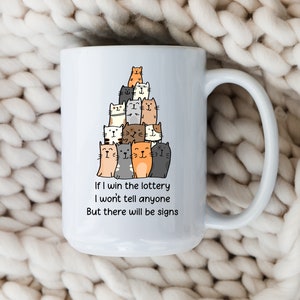 Lottery Cats  Mug Funny Cat Coffee Cup Lottery Meme Cat Lovers Mug Cat Mom Gift