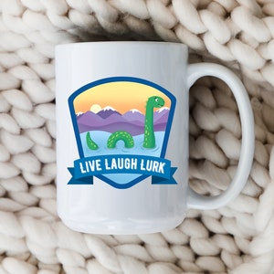 Live Laugh Lurk Mug | Big 15oz Coffee Cup | Cute Loch Ness Monster | Funny Cryptid Nessie Gift