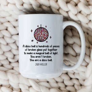 Disco Ball Mug Inspirational Coffee Cup Motivational Mug Anxiety Mental Health