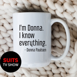 Donna Paulsen Mug Suits Fan Coffee Cup Donna Quote Lawyer Gift for Attorney Harvey Specter Gift Suits TV Show Law Student Attorney Mug