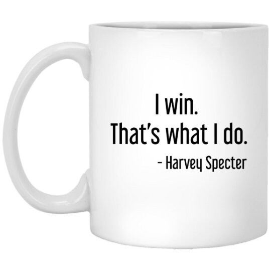 Harvey Specter Quote Mug Suits Fan Coffee Cup Lawyer Gift for Attorney