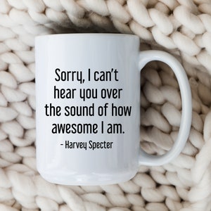 Harvey Specter Quote Mug | Suits Fan Coffee Cup | Lawyer Gift for Attorney | Harvey Specter Gift | Suits TV Show