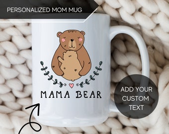 Mama Bear Mug • Personalized Mom Coffee Cup • Cute Bear Mug • Mother’s Day Gift • New Mom Baby Shower Gift • Custom Name