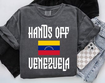 Pray For Venezuela Comfort Colors® Venezuela Shirt, Hands Off Venezuelan Pride Shirt, Venezuela Flag Shirt, Political Protest Shirt