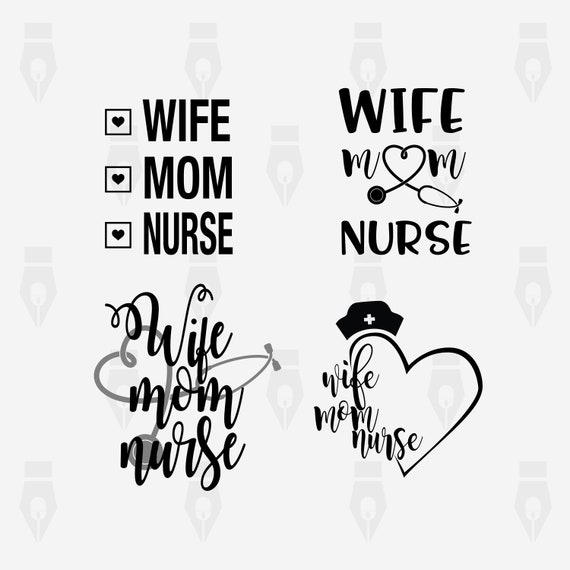 Download Wife Mom Nurse svg Wife Mom Nurse digital clipart files ...