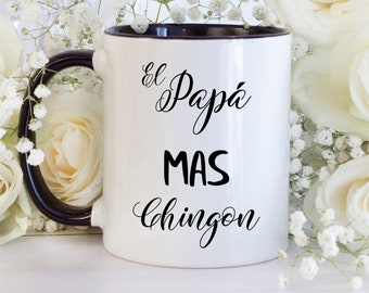 El Papa Mas Chingon Mug, Funny Father's Day Gift