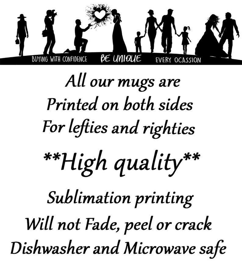 May include: White background with text promoting mugs. Text includes "All our mugs are printed on both sides for lefties and righties. High quality sublimation printing. Dishwasher and microwave safe."