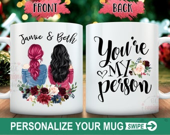 You're My Person, Custom Best Friend Gift Mug, Best Friends Forever, BFF Gift Mug, Long Distance Friendship mug, Personalized Friends Gift