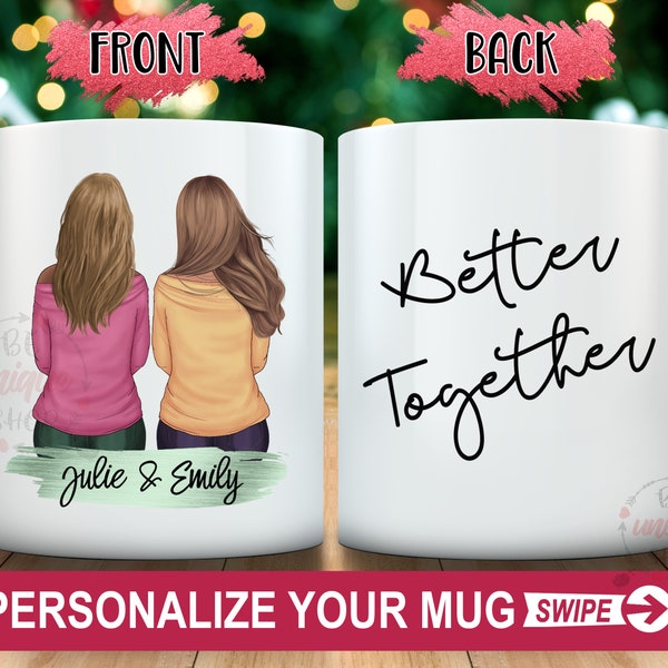 Better Together, Best Friends Mug, Best Friend Gift,Friendship Mug,Best Friend Birthday Gift,Coffee Mug, Gift for friends,Soul sisters gifts