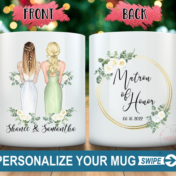 Will, You Be My Matron Of Honor Mug, BRIDESMAID Proposal Mug, Maid Of Honor Gift, Matron Of Honor Proposal Mug Custom Sisters Coffee Mug